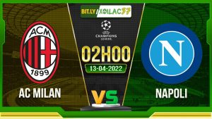 Soi kèo AC Milan vs Napoli, 02h00 13/04/2023