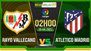 Soi kèo Rayo Vallecano vs Atletico Madrid, 02h00 10/04/2023
