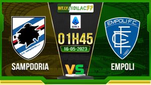 Soi kèo Sampdoria vs Empoli, 01h45 ngày 16/05/2023