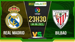 Soi kèo Real Madrid vs Bilbao, 23h30 ngày 04/06/2023